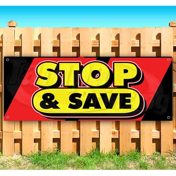 Stop & Save 13 oz Vinyl Banner With Metal Grommets