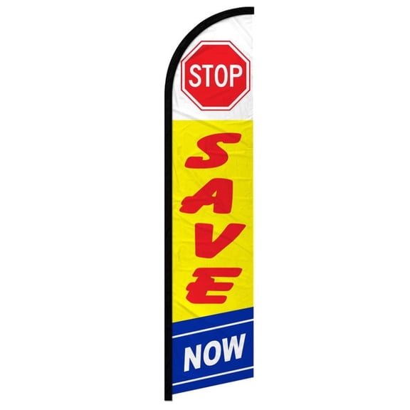 Stop Save Now Windless Banner Flag