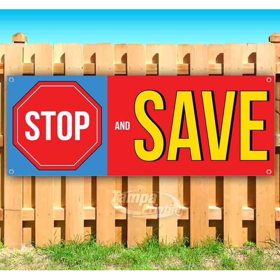 Stop & Save Stop Sign Red Background 13 oz Vinyl Banner With Metal Grommets