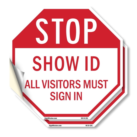 Stop Show Id All Visitors Must Sign In (2 Pack) 6 inch X 6 inch Octagon Vinyl Label Decal Sticker Weather Resistant, UV Protected for Workplace, Made in the USA