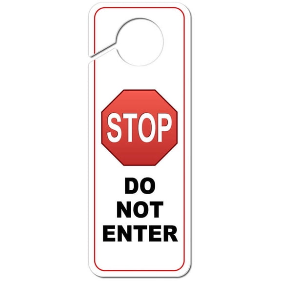 Stop Sign Do Not Enter Plastic Door Knob Hanger Sign