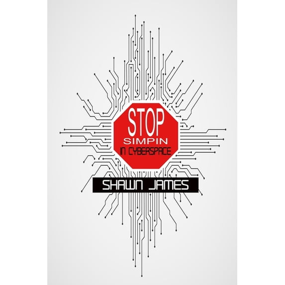 Stop Simpin in Cyberspace, (Paperback)