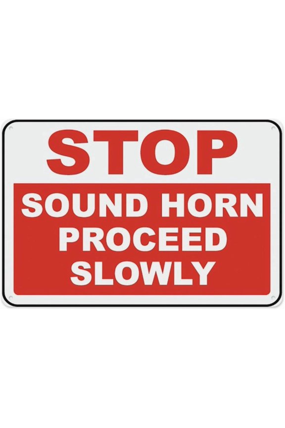Stop Sound Horn Proceed Slowly Sign 8"x12", Aluminum Tin Warning Signs for Home Outdoor Garden, Durable Traffic Sign for Driveway