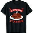 thumbnail image 1 of Stop Staring At My Rack T-Shirt - Funny Spare Ribs BBQ Gift, 1 of 4