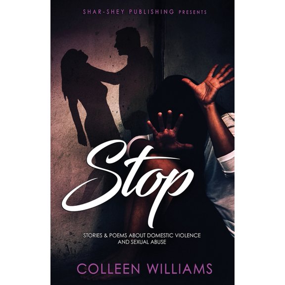 Stop: Stories & Poems about Domestic Violence and Sexual Abuse, (Paperback)