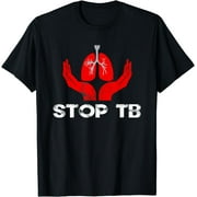 LGY Stop TB Tuberculosis Shirt World TB Day Awareness Graphic T-Shirt