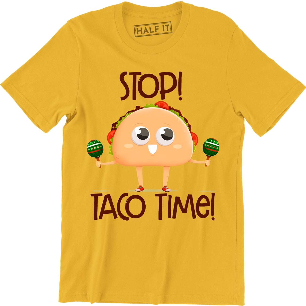 Stop Taco Time - Funny Cinco Mexican Taco Lover Men's T-Shirt - Walmart.com