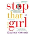 thumbnail image 1 of Pre-Owned Stop That Girl: Fiction (Paperback) 0812972287 9780812972283, 1 of 1