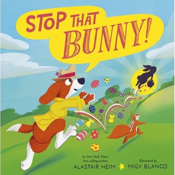 Stop That Bunny! (Hardcover)