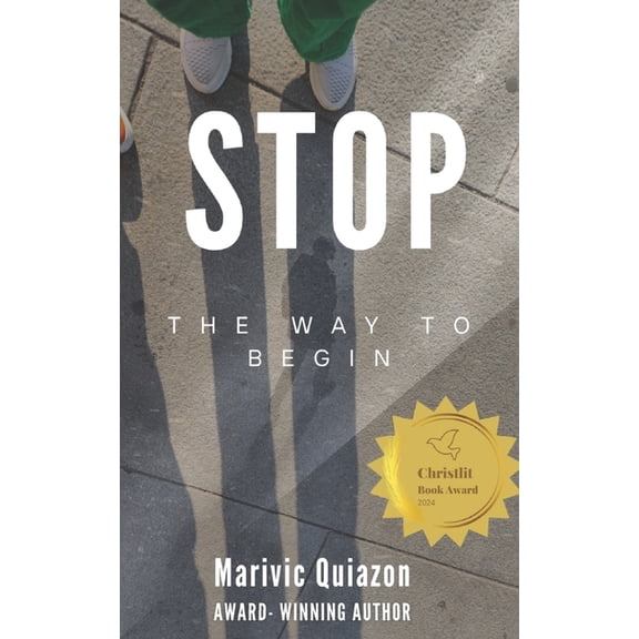 Stop: The Way to Begin, (Paperback)