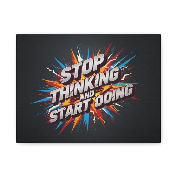 Stop Thinking Start Doing Wall Art Print, Unframed Paper Poster 8x10in