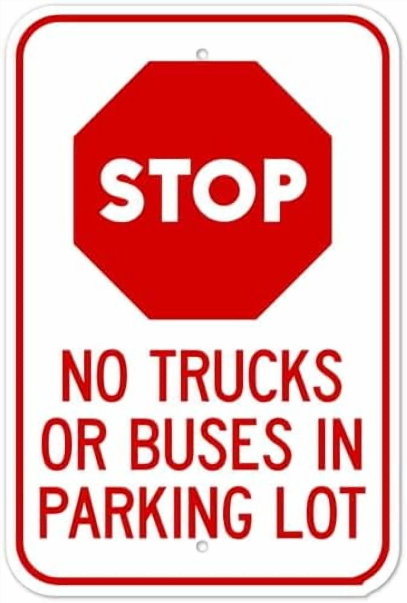 Stop No Trucks Or Buses In Parking Lot Sign Parking Signs Metal Sign NO ...