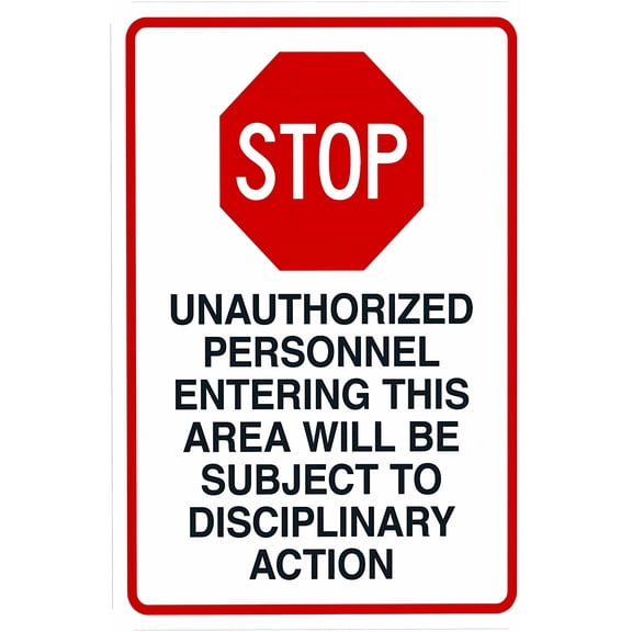 Stop Unauthorized Personnel Disciplinary Action Warning Sign - 8"x12", Entrance Metal Decor for Business Walls, Secure Zones
