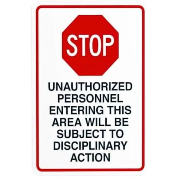 Stop Unauthorized Personnel Entering This Area Will Be Subject To Disciplinary Action Warning Sign, Security Entrance Metal Signs for Business Wall Safety Caution Custom Decor 8 x 12 Inch