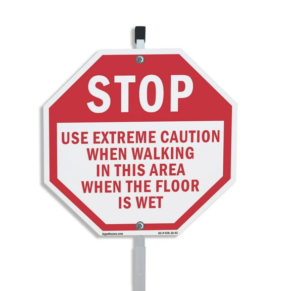 Stop Use Extreme Caution When Walking in This Area When the Floor Is Wet 10 inch X 10 inch Octagon Plastic Sign with Aluminum Mounting Stake Weather Resistant UV Protected for Workplace