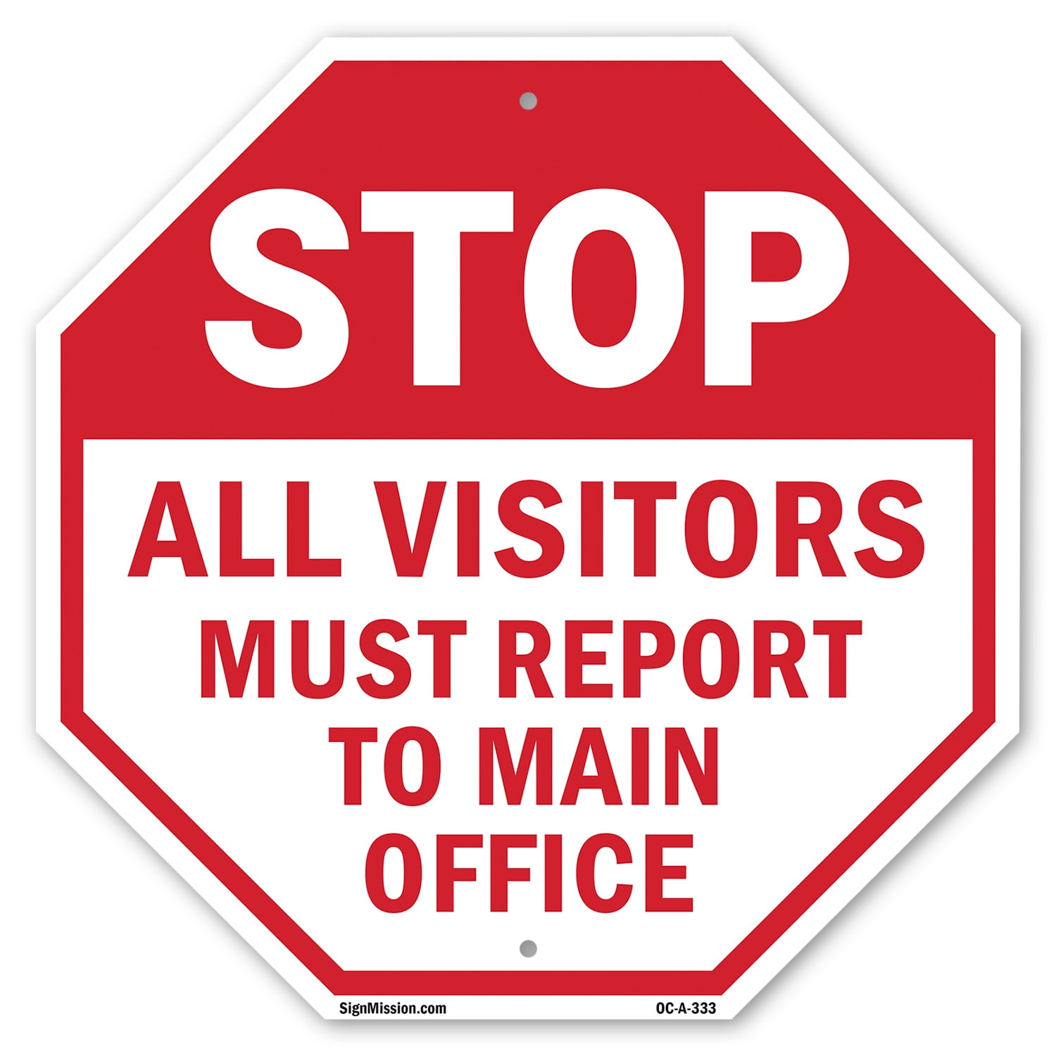 Stop All Visitors Must Report Το Main Office 6 inch X 6 inch Octagon ...