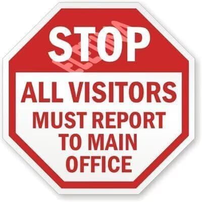 Stop - All Visitors Must Report To Main Office Sign for Home Outdoor ...