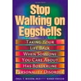 thumbnail image 1 of Pre-Owned Stop Walking on Eggshells: Taking Your Life Back When Someone You Care About Has Borderline Personality Disorder (Paperback) 157224108X 9781572241084, 1 of 1