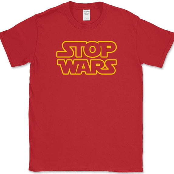 Stop Wars T-Shirt Funny Humor No Fighting Gift Sci Fi Novelty Movie Tee - Red, XL