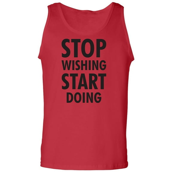 Stop Wishing Start Doing Adult Tank Top