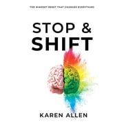 Stop & Shift The Mindset Reset That Changes Everything, Paperback