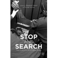 thumbnail image 1 of Stop and Search: The Anatomy of a Police Power, (Hardcover), 1 of 1