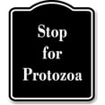 thumbnail image 1 of Stop for Protozoa BLACK Aluminum Composite Sign, 15"x18", 1 of 10