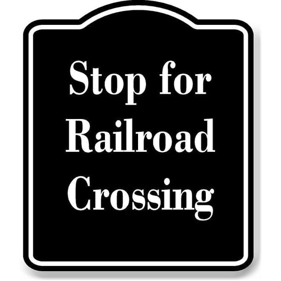 Stop for Railroad Crossing BLACK Aluminum Composite Sign 8.5''x10''