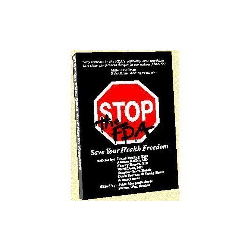 Pre-Owned Stop the Fda: Save Your Health Freedom (Paperback) 0962741884 9780962741883