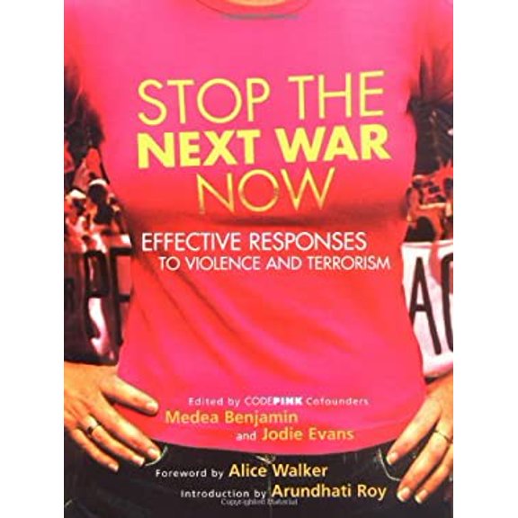 Pre-Owned Stop the Next War Now: Effective Responses to Violence and Terrorism (Paperback) 1930722494 9781930722491