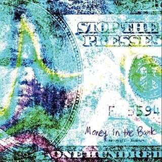 Stop the Presses - Money In The Bank - Music & Performance - Vinyl
