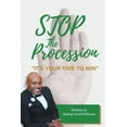 thumbnail image 1 of Stop the Procession: "It's your time to win", (Paperback), 1 of 1