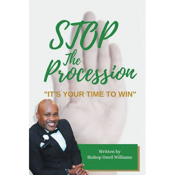 Stop the Procession: "It's your time to win", (Paperback)