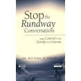 thumbnail image 1 of Pre-Owned Stop the Runaway Conversation: Take Control Over Gossip and Criticism (Paperback) by Dr Michael Sedler, 1 of 1