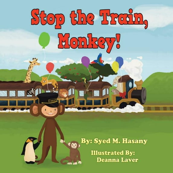Stop the Train, Monkey!, (Paperback)