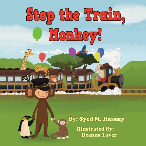 Stop the Train, Monkey!, (Paperback)