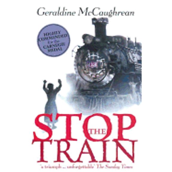 Pre-Owned Stop the Train (Paperback) by Geraldine McCaughrean