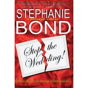 Stop the Wedding!  Paperback  Stephanie Bond