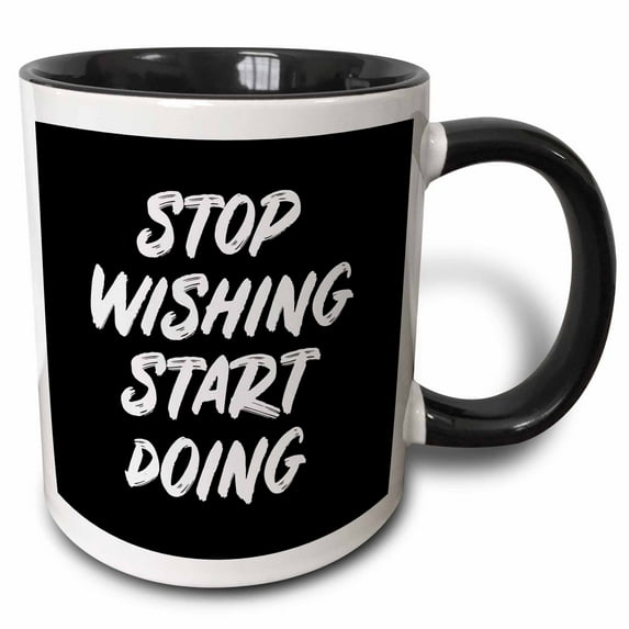 Stop wishing Start doing. Bold white brush stroke lettering on black. 15oz Two-Tone Black Mug mug-328516-9