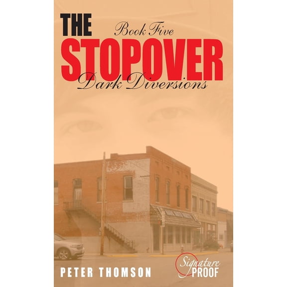 Stopover: The Stopover : Dark Diversions (Series #5) (Paperback)