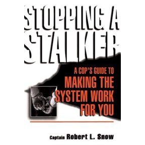 Pre-Owned Stopping A Stalker: A Cop's Guide To Making The System Work For You Paperback
