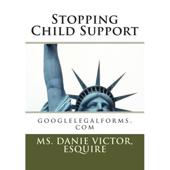 Stopping Child Support: Child Support (Paperback)