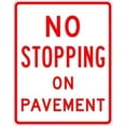 thumbnail image 1 of No Stopping On Pavement Sign Parking Signs Metal Sign Tin Sign 8x12 Inch - Caution Safety Warning Security Signs Indoor & Outdoor Signs for Home, Office, Work, 1 of 5