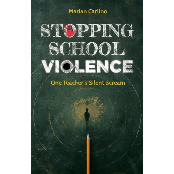 Stopping School Violence: One Teacher's Silent Scream, (Paperback)