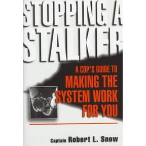 Pre-Owned Stopping a Stalker: A Cop's Guide to Making the System Work for You Paperback