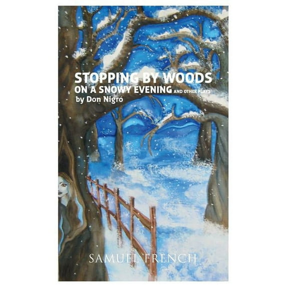 Stopping by Woods on a Snowy Evening and Other Plays, (Paperback)