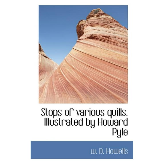 Stops of Various Quills. Illustrated by Howard Pyle (Paperback)
