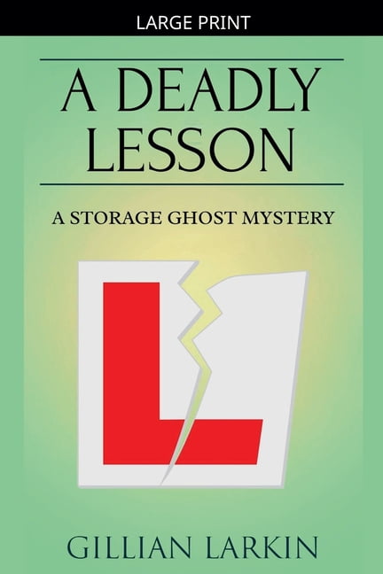 Storage Ghost Mysteries A Deadly Lesson, Book 8, (Paperback)