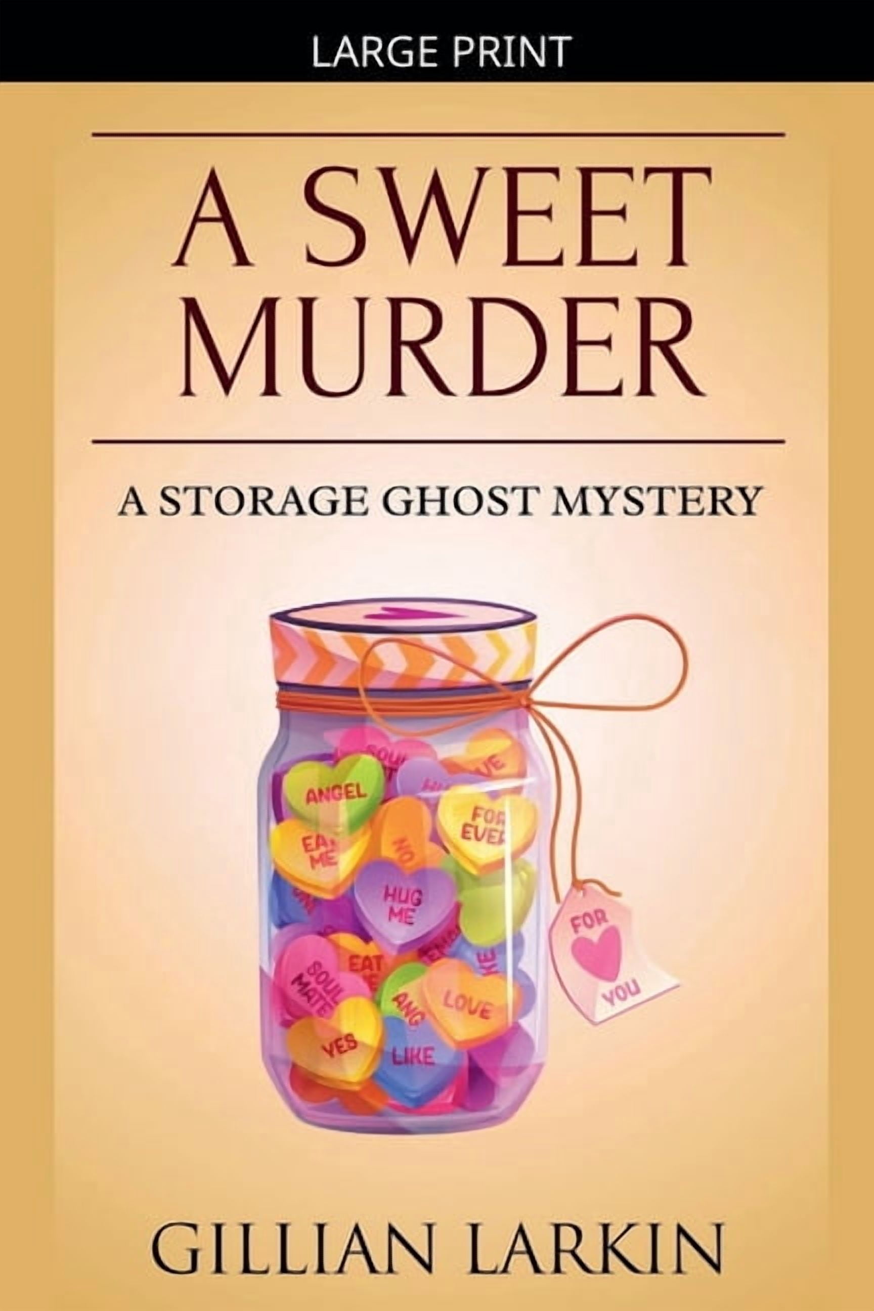 Storage Ghost Mysteries A Sweet Murder, Book 6, (Paperback)