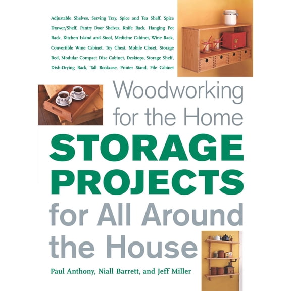 Storage Projects for All Around the House : For All Around the House (Paperback)